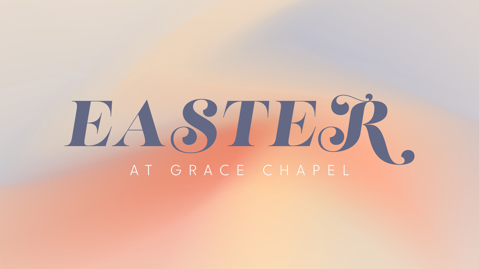 Easter at Grace Chapel (Matthew 7:24-28)