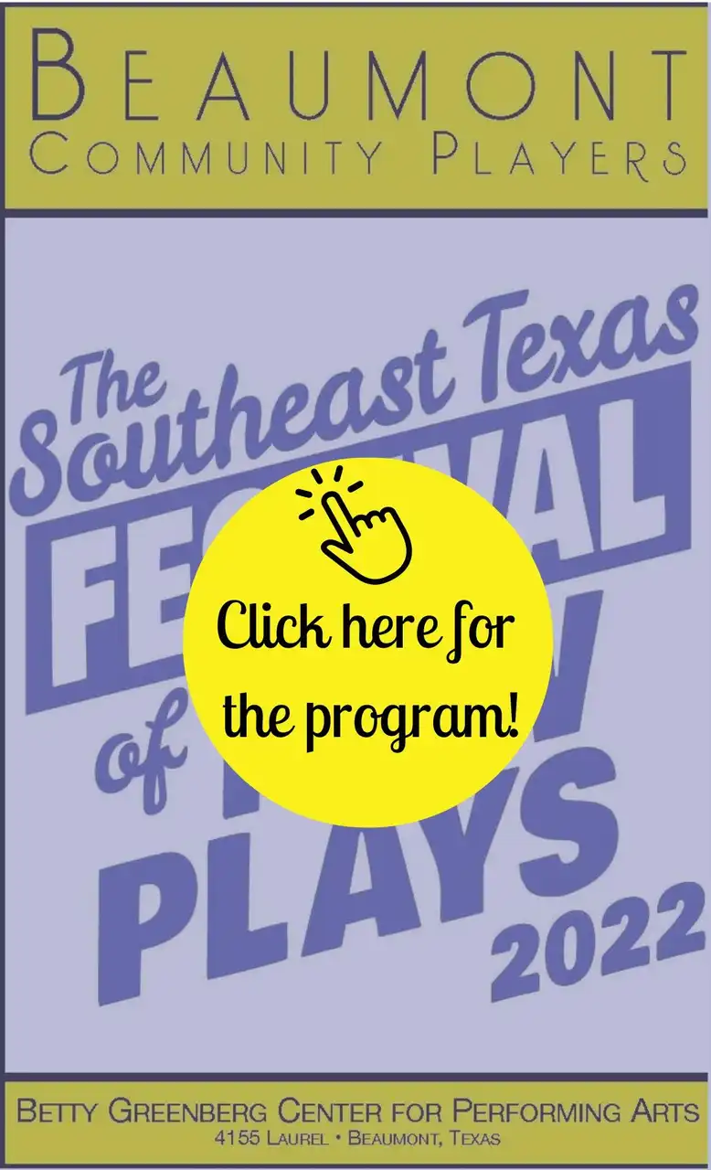 Beaumont Community Players The SETX Festival of New Plays