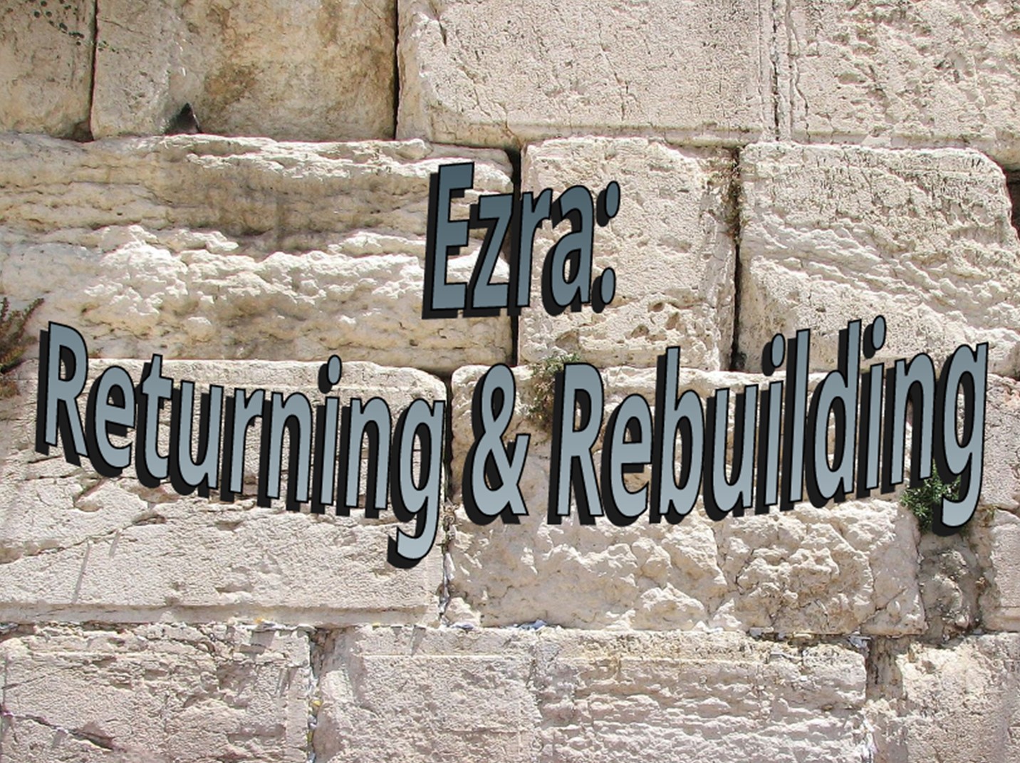 Ezra - Returning and Rebuilding - "Skilled in The Word" chapter 7 episode artwork