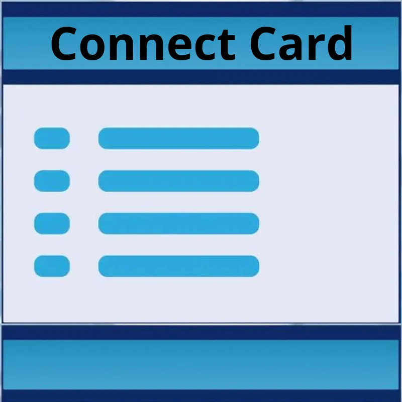Fill Out the Connect Card
